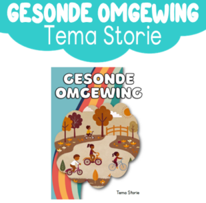 Storie: Gesonde Omgewing