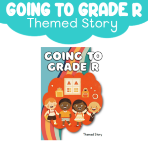 Story: Going to Grade R