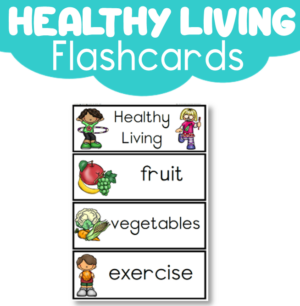 Flashcards: Healthy Living