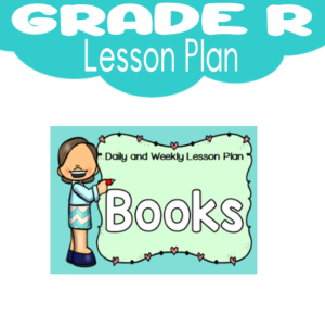 Grade R Lesson Plan: Term 1: Books