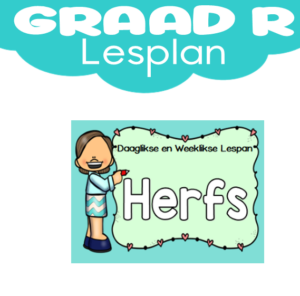 Graad R Lesplan: Kwartaal 2: Herfs