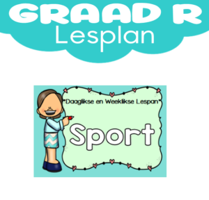 Graad R Lesplan: Kwartaal 4: Sport