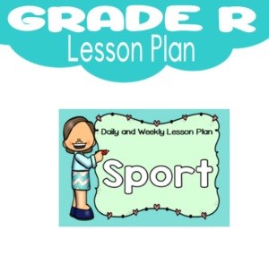 Grade R Lesson Plan: Term 4: Sport