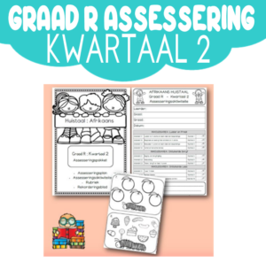 Graad R Assessering: Afrikaans Kwartaal 2 [2023]