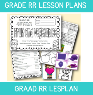 Grade RR Lesson Plan Term 2 Week 5: Fruit and Vegetables