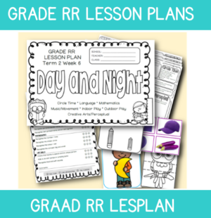 Grade RR Lesson Plan Term 2 Week 6: Day and Night