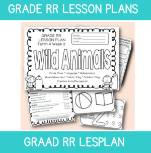 Grade RR Lesson Plan Term 4 Week 2: Wild Animals