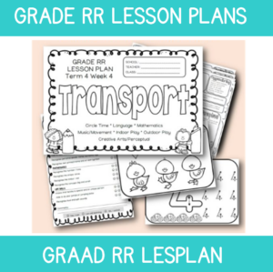 Grade RR Lesson Plan Term 4 Week 4: Transport