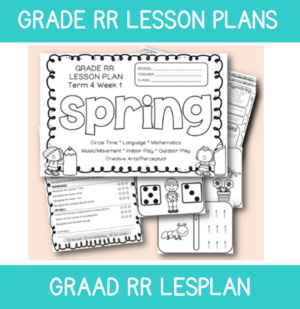 Grade RR Lesson Plan Term 4 Week 1: Spring