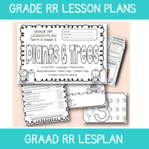 Grade RR Lesson Plan Term 4 Week 3: Plants and Trees