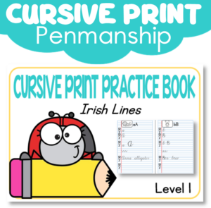 Handwriting: Cursive Print (Irish Lines)