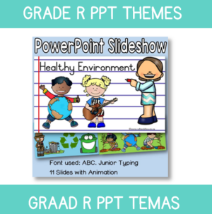 PowerPoint Grade R Healthy Environment