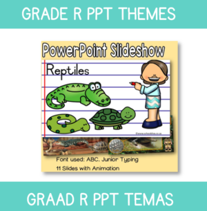 PowerPoint Grade R Reptiles