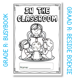 Grade R Activity Book: In the Classroom