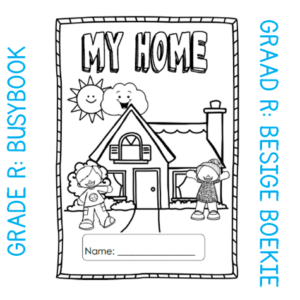 Grade R Activity Book: My Home