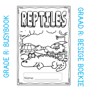 Grade R Activity Book: Reptiles