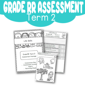 Grade RR Assessment: Life Skills Term 2