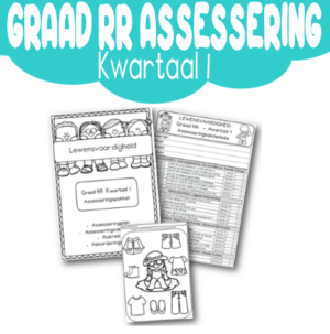 Graad RR Assessering: Lewensvaardigheid Kwartaal 1