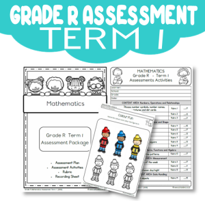 Grade R Assessment: Mathematics Term 1  [2025]